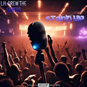 Stand Up (feat. L.H.) [Explicit]