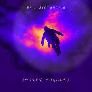 Spoken Tongues (feat. Brii Alexandria)
