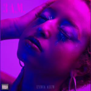 3 A.M. (Explicit)