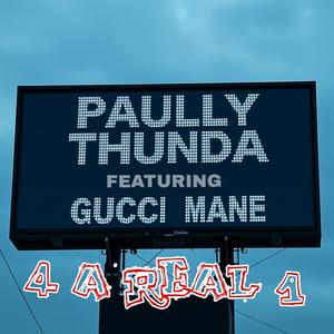 4 A real 1 (feat. Gucci Mane) [Explicit]