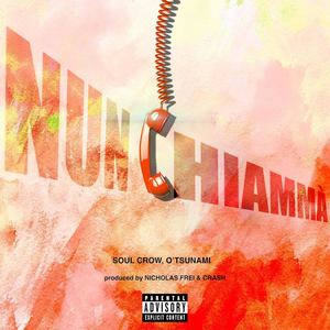 Nun chiammà (Explicit)