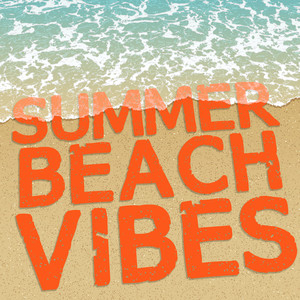 Summer Beach Vibes (Explicit)