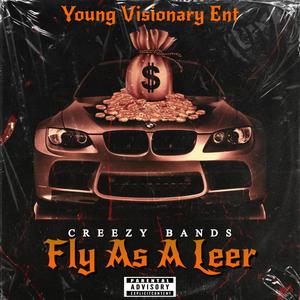 Fly As A Leer (Explicit)