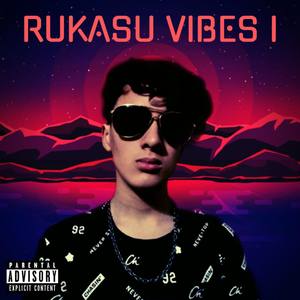 Rukasu Vibes I