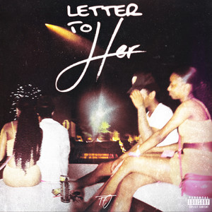Letter To Her (Explicit)