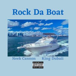 Rock Da Boat (Explicit)