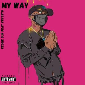 My Way (feat. Cryssto)