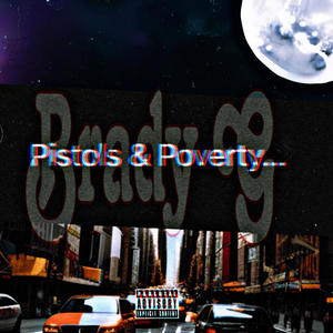 Pistols and Poverty (Explicit)