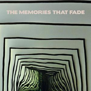 The Memories That Fade (feat. Cassa)