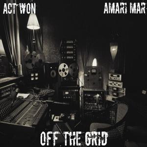 Off The Grid (feat. Amari Mar) [Explicit]