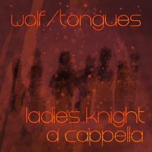 Wolf/Tongues (A Cappella Cover)