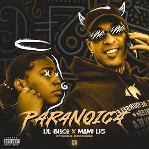 Paranoica (feat. Mami Liz) [Explicit]