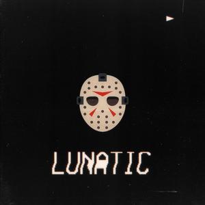 LUNATIC (Explicit)