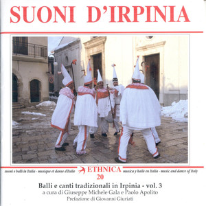 Balli e canti tradizionali in Irpinia - Campania Vol. 3: Suoni d'Irpinia (An Anthology of the Irpina Folkdances and Songs)