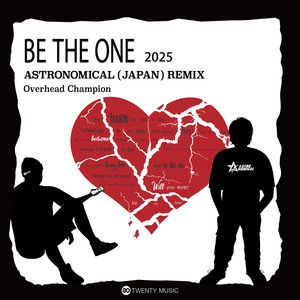 BE THE ONE 2025 Astronomical (JAPAN) (Remix|Short Edit)