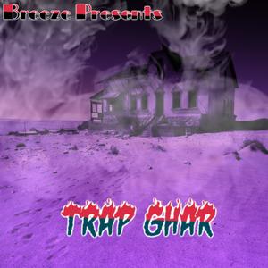 Trap Ghar (Explicit)