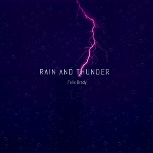 Rain And Thunder