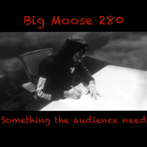 Big Moose 280 - Eye on You (Explicit)