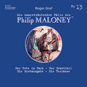 Die haarsträubenden Fälle des Philip Maloney, Vol. 13