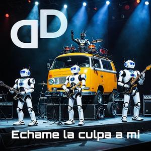 Echame la culpa a mi