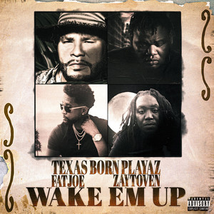 Wake Em Up (Explicit)