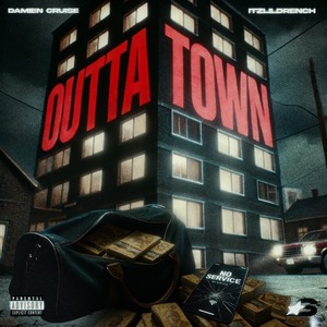 Outta Town (Explicit)