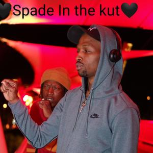 Spade in the Kut (Explicit)