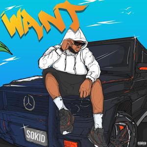 Sokid - Want