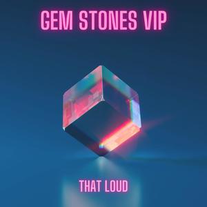 Gem Stones VIP (Radio Edit)