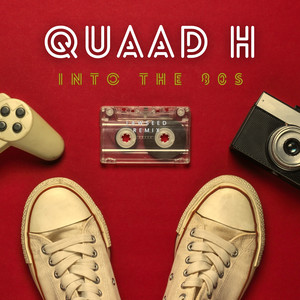 QUAAD H - INTO THE 80s (Remix)