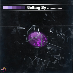 Getting By (Explicit)