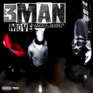 3 Man Move (feat. AliasTe & Breakdabored) [Explicit]