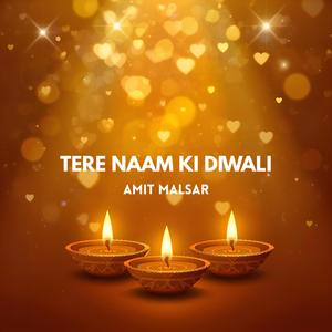 Tere Naam Ki Diwali