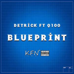 Blueprint (feat. Q100) (Explicit)