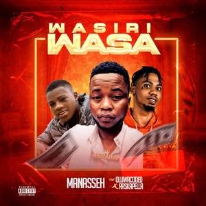 Wasiri Wasa (Explicit)