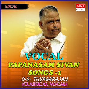 Papanasam Sivan Songs, Pt. 1