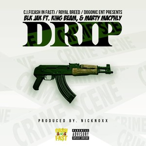 Drip (feat. King Beam & Marty Macphly) [Explicit]