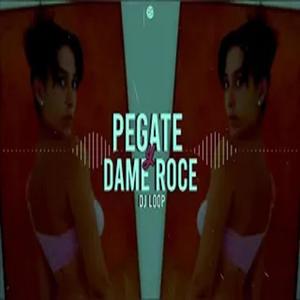 Pegate y Dame Roce (perreo arabe)