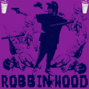 ROBBIN HOOD (SLOWED DOWN) [Explicit]