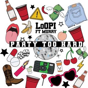 Party Too Hard(feat. Murry)