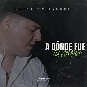 A Dónde Fue Tu Amor?