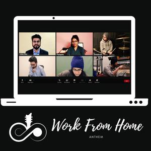 Work From Home Anthem (feat. Pushpita)