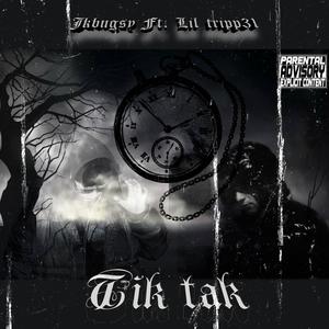 Tik Tak (feat. Lil Tripp31) (Explicit)