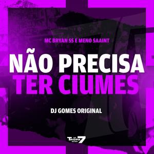 Nao Precisa ter Ciumes (Explicit)