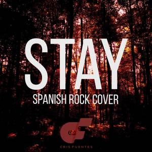 Stay (Spanish Rock Cover)