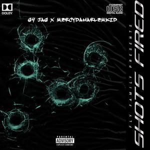 SHOTS FIRED (feat. G4 JAG) (Explicit)