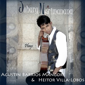 Johary Narimanana Plays Agustin Barrios Mangoré and Heitor Villa-Lobos
