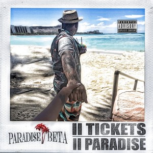 II Tickets II Paradise (Explicit)