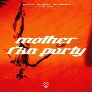Motherfkn Party (HardTekk)