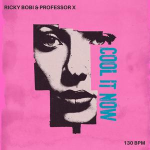 Cool It Now (feat. Professor X)